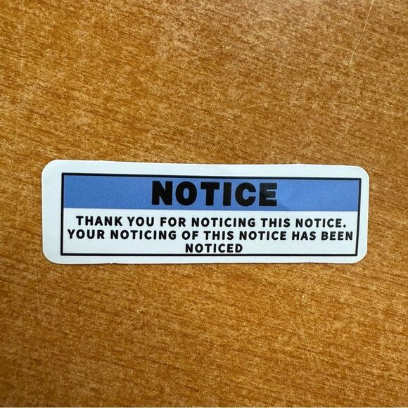 Humorous Blue and White Notice Sticker - Picture 1 of 1
